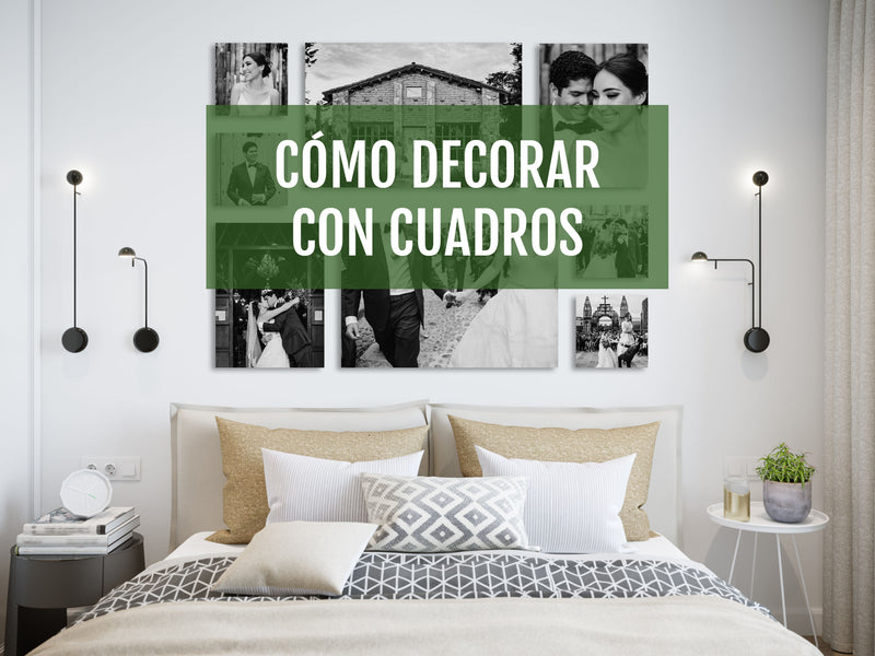 Cómo decorar con cuadros